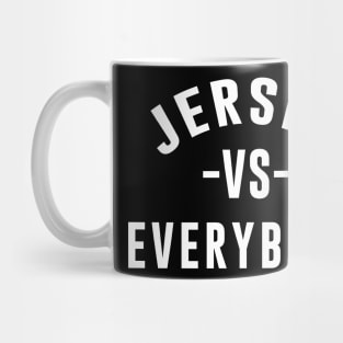 jersey vs everybody Mug